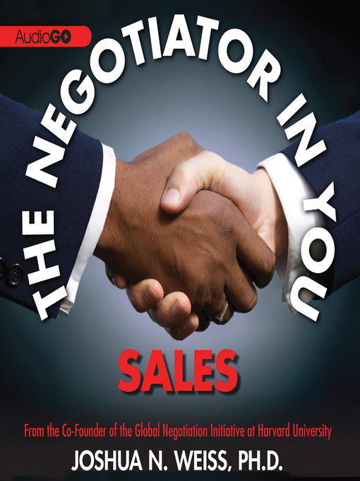 Title details for The Negotiator in You: Sales by Joshua N. Weiss - Wait list
